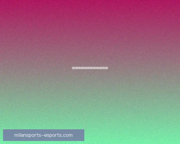 米兰体育全程直播世界杯精彩赛事精彩瞬间不容错过